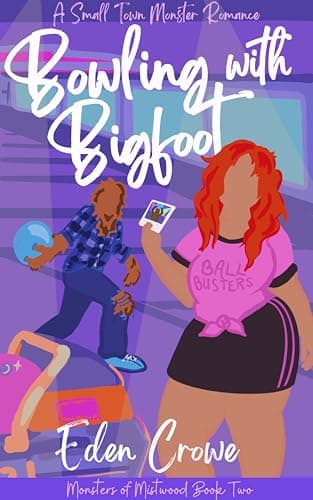 Cover of Bowling with Bigfoot by Eden Crowe
