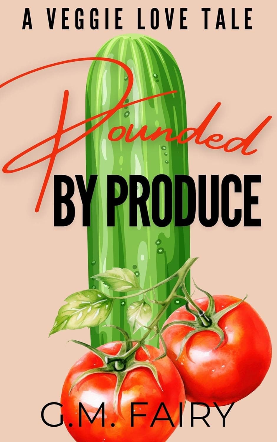 Cover of Pounded by Produce by G.M. Fairy