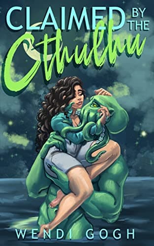 Cover of Claimed by the Cthulhu by Wendi Guff